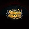 Video Slots